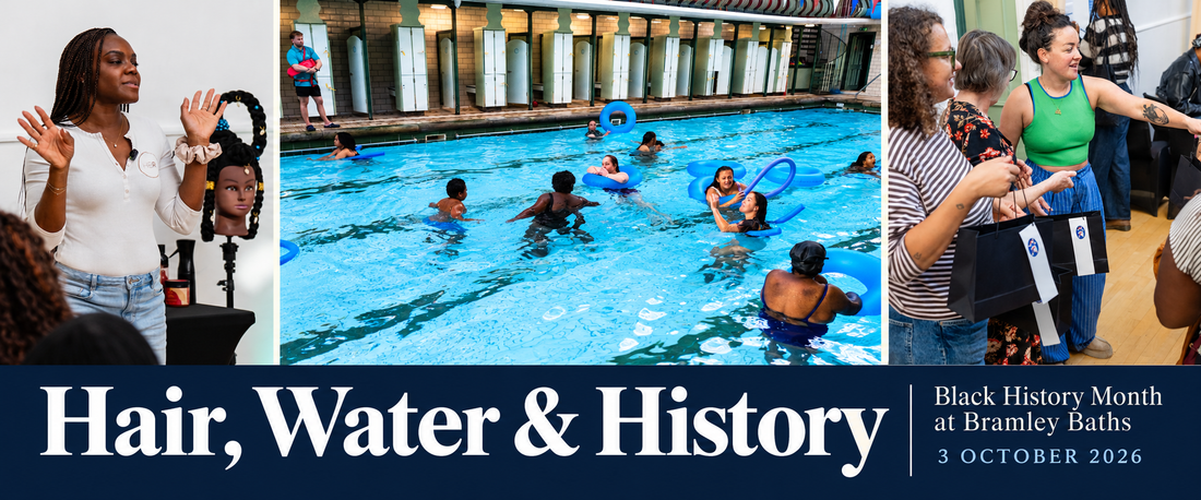 Hair, Water & History: A community celebration at Bramley Baths