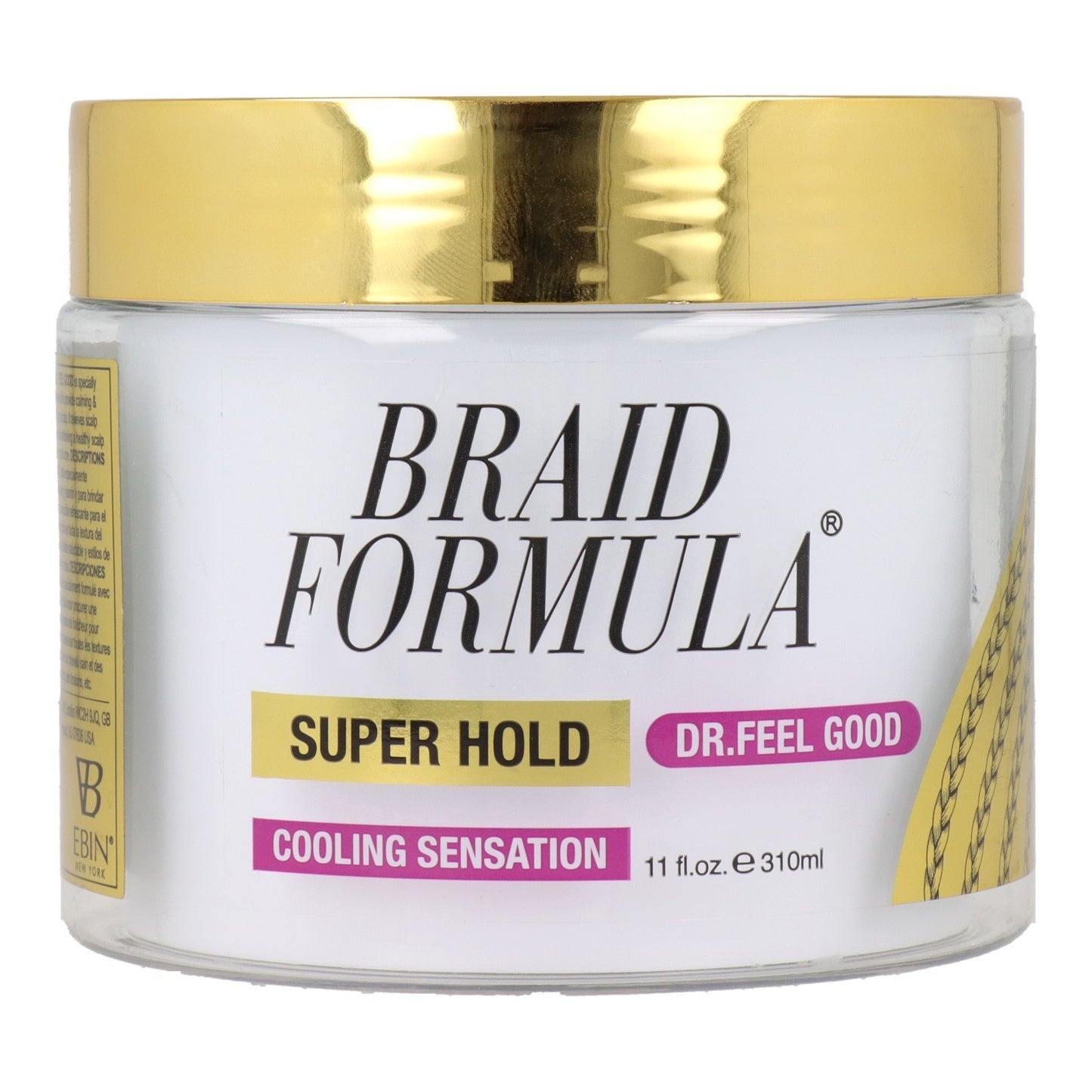 EBIN NEW YORK Braid Formula Dr. Feel Good Super Hold Gel